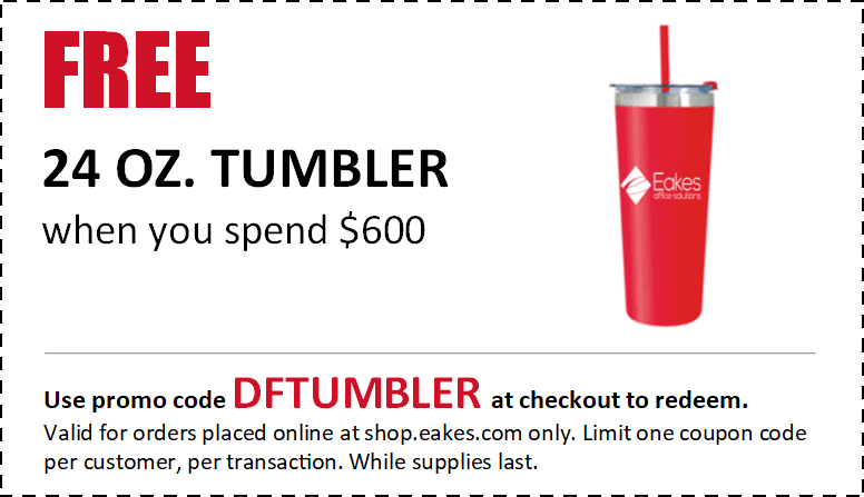 A coupon for a free 24 oz. tumbler when spending $600  and use the promo code DFTUMBLER at shop.eakes.com.